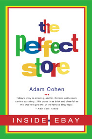The Perfect Store (Inside eBay) by Adam Cohen, 9780316164931