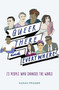 Queer, There, and Everywhere (23 People Who Changed the World) by Sarah Prager, Zoe More O'Ferrall, 9780062474315
