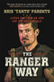 The Ranger Way (Living the Code On and Off the Battlefield) by Kris Paronto, 9781478948186