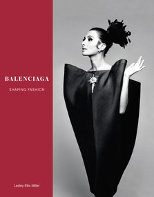 Balenciaga (Shaping Fashion) by Lesley Ellis Miller, 9781851779031