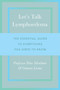 Let's Talk Lymphoedema (The Essential Guide to Everything You Need to Know) by Peter Mortimer, Gemma Levine, 9781783962853
