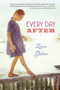 Every Day After by Laura Golden, 9780307983145