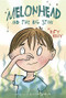 Melonhead and the Big Stink by Katy Kelly, 9780375845277