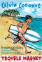 Calvin Coconut: Trouble Magnet by Graham Salisbury, 9780375846007