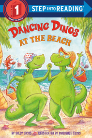 Dancing Dinos at the Beach by Sally Lucas, Margeaux Lucas, 9780375856402