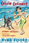Calvin Coconut: Kung Fooey by Graham Salisbury, Jacqueline Rogers, 9780375865060