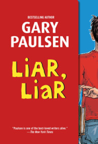 Liar, Liar (The Theory, Practice and Destructive Properties of Deception) by Gary Paulsen, 9780375866111