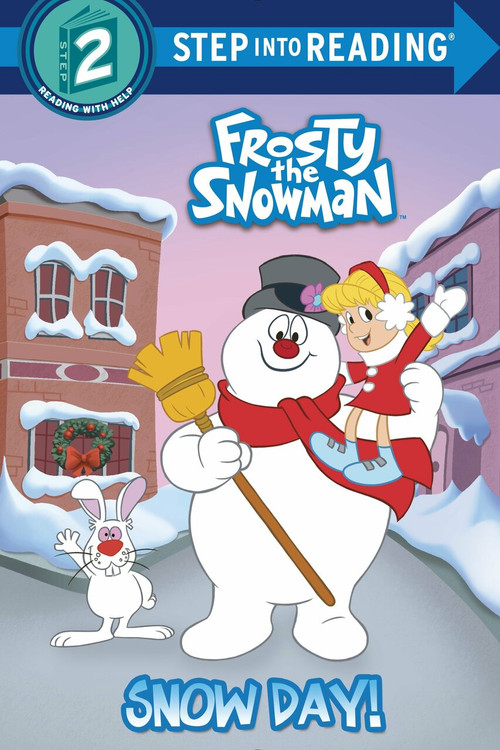 Snow Day! (Frosty the Snowman) by Courtney Carbone, Random House, 9780385387262