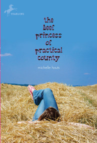 The Beef Princess of Practical County by Michelle Houts, 9780440422709