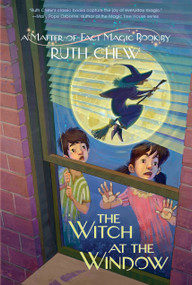 A Matter-of-Fact Magic Book: The Witch at the Window by Ruth Chew, 9780449815663