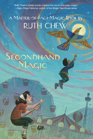 A Matter-of-Fact Magic Book: Secondhand Magic by Ruth Chew, 9780449815823
