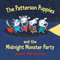 The Patterson Puppies and the Midnight Monster Party by Leslie Patricelli, Leslie Patricelli, 9780763632434