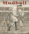 Mudball by Matt Tavares, Matt Tavares, 9780763641368