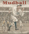 Mudball by Matt Tavares, Matt Tavares, 9780763641368