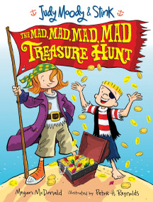 Judy Moody and Stink: The Mad, Mad, Mad, Mad Treasure Hunt - 9780763643515 by Megan McDonald, Peter H. Reynolds, 9780763643515