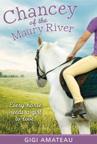 Chancey: Horses of the Maury River Stables by Gigi Amateau, 9780763645236