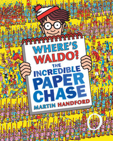 Where's Waldo? The Incredible Paper Chase by Martin Handford, Martin Handford, 9780763646899