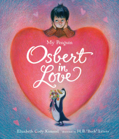 My Penguin Osbert in Love (Midi Edition) by Elizabeth Cody Kimmel, H.B. Lewis, 9780763650018