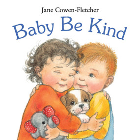 Baby Be Kind by Jane Cowen-Fletcher, Jane Cowen-Fletcher, 9780763656478