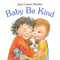 Baby Be Kind by Jane Cowen-Fletcher, Jane Cowen-Fletcher, 9780763656478