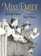 Miss Emily by Burleigh Muten, Matt Phelan, 9780763657345