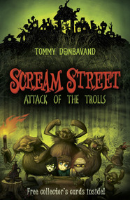 Scream Street: Attack of the Trolls by Tommy Donbavand, 9780763657604