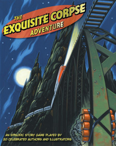 The Exquisite Corpse Adventure by Natl Children's Book & Literacy Alliance, 9780763657734