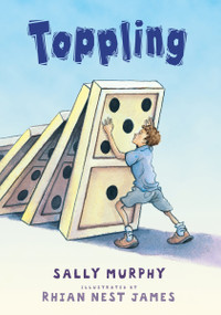 Toppling by Sally Murphy, Rhian Nest James, 9780763659219