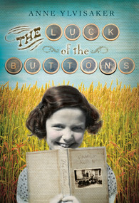 The Luck of the Buttons by Anne Ylvisaker, 9780763660611