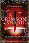 The Crimson Shard by Teresa Flavin, 9780763660932