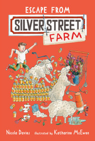Escape from Silver Street Farm by Nicola Davies, Katharine McEwen, 9780763661335