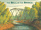 The Bell in the Bridge by Ted Kooser, Barry Root, 9780763664817