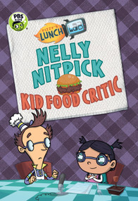 Fizzy's Lunch Lab: Nelly Nitpick, Kid Food Critic - 9780763672805 by Candlewick Press, Lunch Lab LLC, 9780763672805