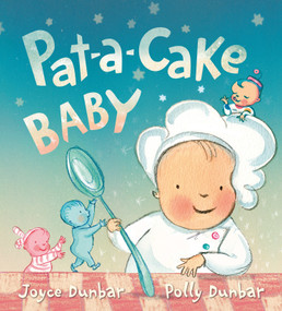 Pat-a-Cake Baby by Joyce Dunbar, Polly Dunbar, 9780763675776