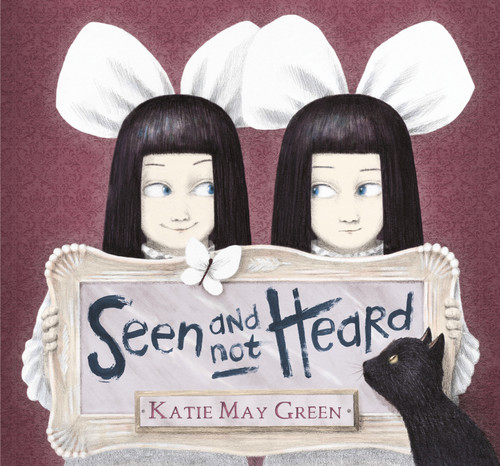 Seen and Not Heard by Katie May Green, Katie May Green, 9780763676124