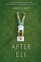 After Eli - 9780763676742 by Rebecca Rupp, 9780763676742