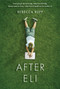After Eli - 9780763676742 by Rebecca Rupp, 9780763676742
