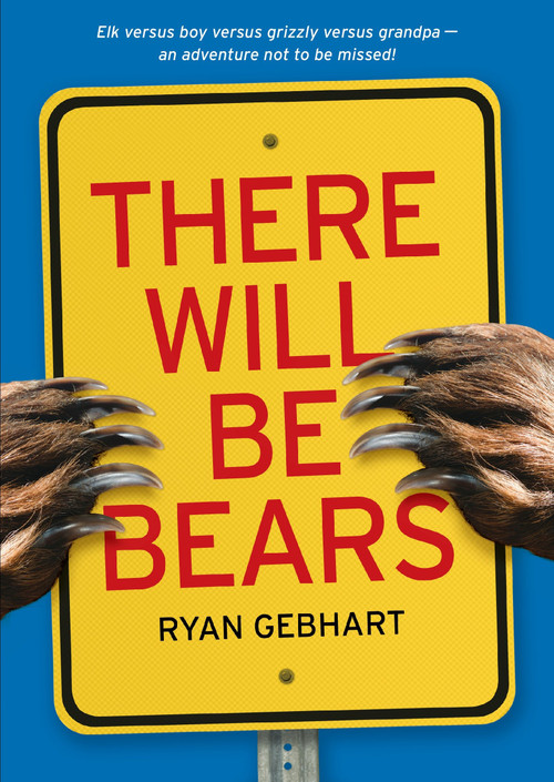 There Will Be Bears - 9780763687656 by Ryan Gebhart, 9780763687656