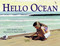 Hello Ocean by Pam Muñoz Ryan, Mark Astrella, 9780881069877