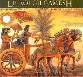 Le Roi Gilgamesh (French Edition) by Ludmila Zeman, 9780887765261