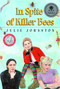 In Spite of Killer Bees by Julie Johnston, 9780887766015