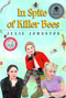 In Spite of Killer Bees by Julie Johnston, 9780887766015