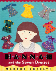 Hannah and the Seven Dresses by Marthe Jocelyn, 9780887767494