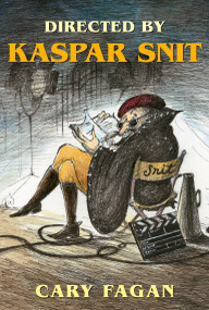 Directed by Kaspar Snit by Cary Fagan, 9780887767531