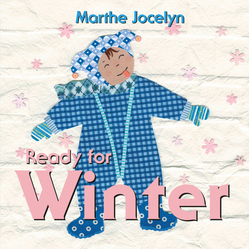 Ready for Winter by Marthe Jocelyn, 9780887768484