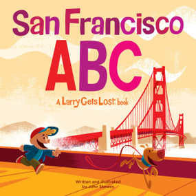 San Francisco ABC: A Larry Gets Lost Book by John Skewes, 9781570619946