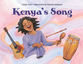 Kenya's Song by Linda Trice, Pamela Johnson, 9781570918469