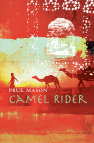 Camel Rider by Prue Mason, 9781580893145