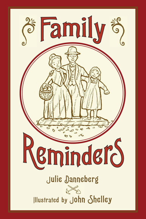 Family Reminders - 9781580893213 by Julie Danneberg, John Shelley, 9781580893213