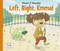 Left, Right, Emma! by Stuart J. Murphy, 9781580894722